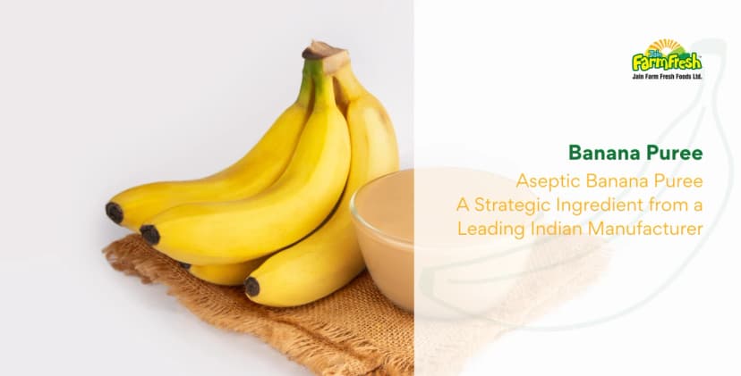 Aseptic banana puree for global food and beverage manufacturers